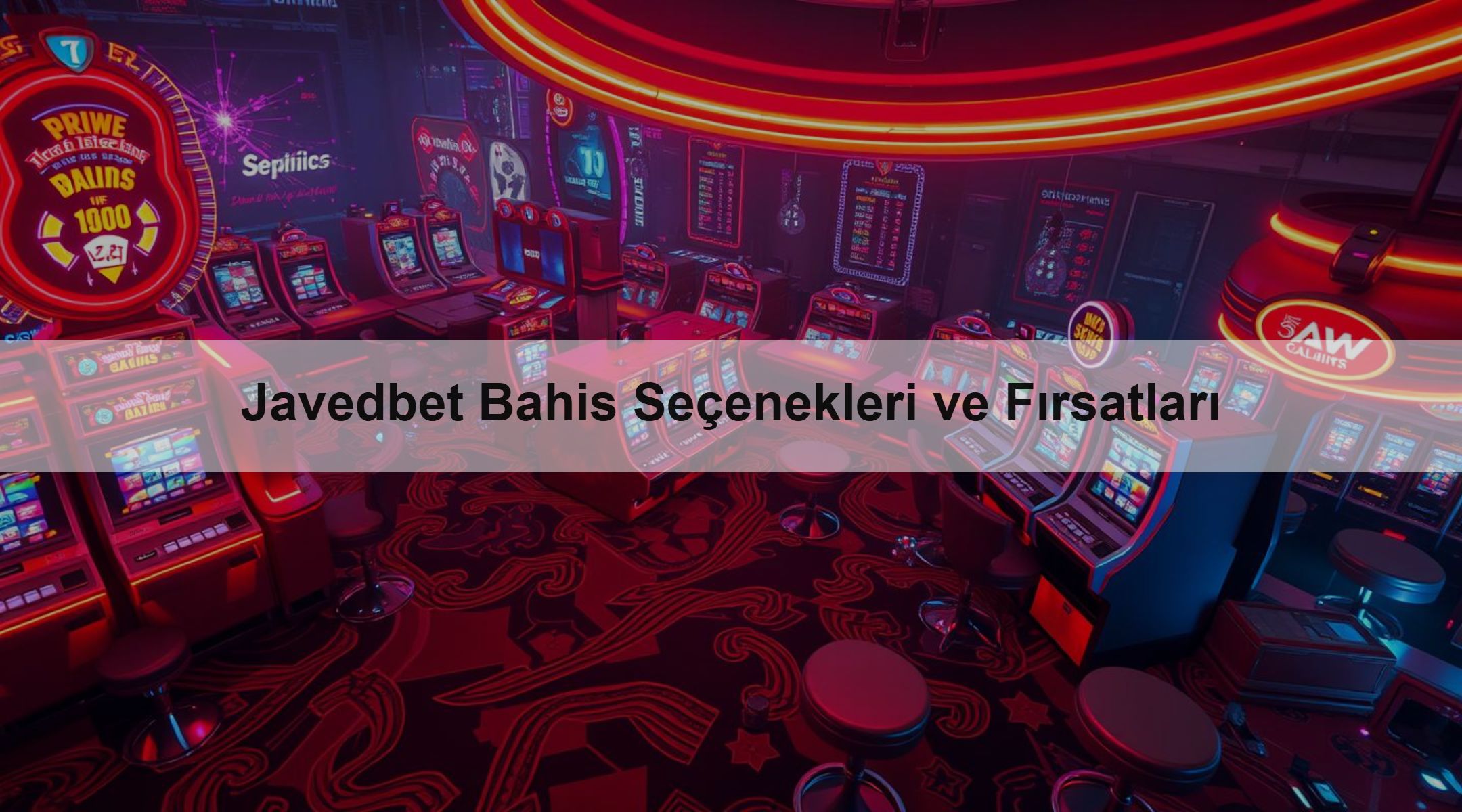Javedbet Bahis Seçenekleri ve Fırsatları 1 Javedbet Bahis Seçenekleri ve Fırsatları